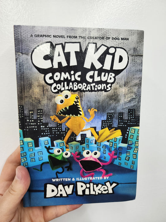 BOOK: Cat Kid Comic Book Collaborations, Hardcover, by Dav Pilkey