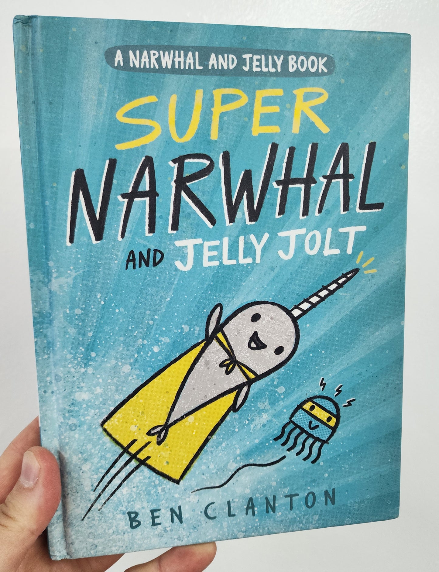 BOOK: Super Narwhal and Jelly Jolt by Ben Clanton
