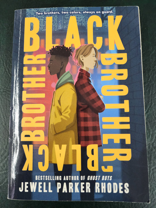 Black Brother, Black Brother by Jewell Parker Rhodes