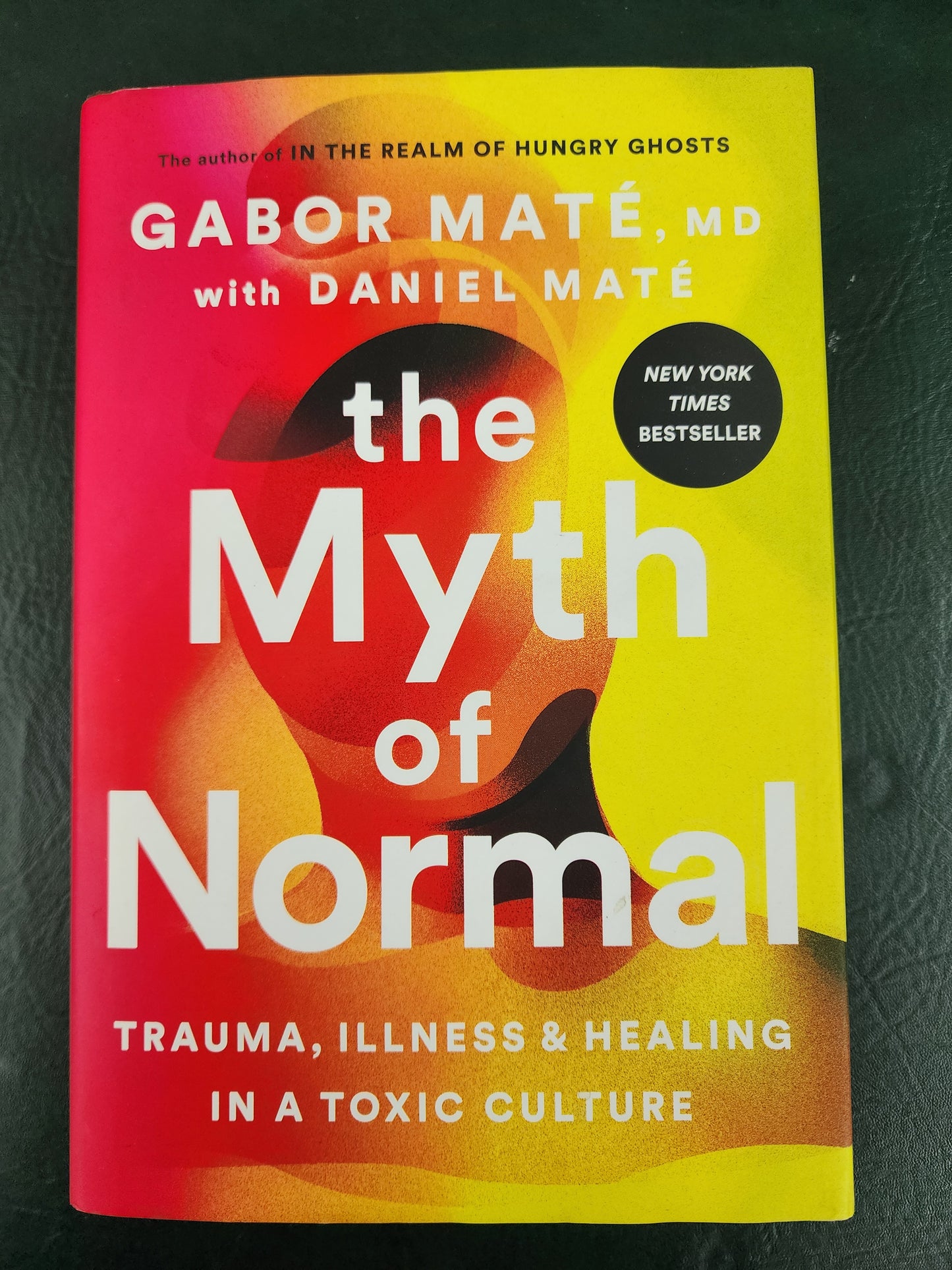 The Myth of Normal by Gabor Mate